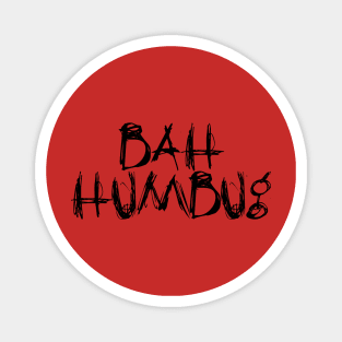 Bah Humbug (text) Magnet